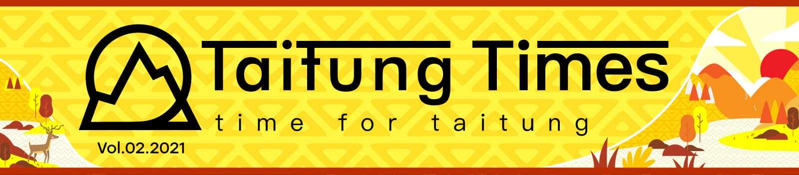 Taitung Times Vol.02.2021 - time for taitung